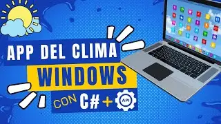 C&oacute;mo crear una App de Clima en C# (Windows Forms + API de OpenWeatherMap)