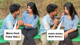 Romantic prank Video on Hot Girl 😍] Mera Fast Time Hai🥰😘