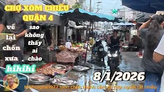 CHỢ XÓM CHIẾU - QUẬN 4....ANH HÙNG THỜI LOẠN...8/1/2026