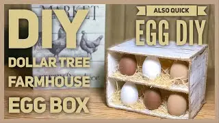 DIY Dollar Tree Farmhouse Wood Egg Box Display - Also Quick Egg DIY - Farmhouse Kitchen Decor