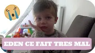 EDEN SE FAIT TRES MAL ! - VLOG FAMILLE ALLO MAMAN