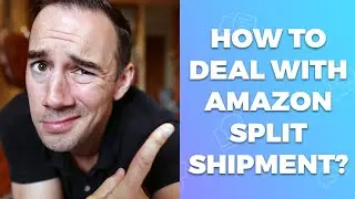 AMAZON РАЗДЕЛИЛ МОИ ПОСТАВКИ? | КАК СПРАВИТЬСЯ С РАЗДЕЛЕННЫМИ ПОСТАВКАМИ AMAZON 😱