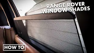 Land Rover Range Rover | How to use the window shades