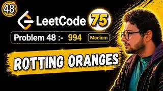 48. Leetcode 75 Blind | 994. Rotting Oranges | BFS | Graph | Deque | Python