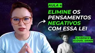 [AULA 4] A lei da SUBSTITUI&Ccedil;&Atilde;O - Florence Scovel Shinn