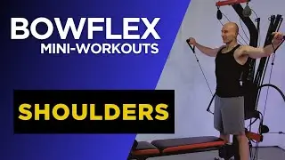 Shoulders Add-on Routine for Bowflex | Side & Front Shoulder Raises