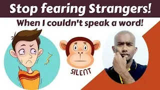 Do you fear talking to new people? How to overcome the fear of speaking to strangers?