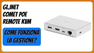 RECENSIONE (2025) : GL.iNet Comet PoE Remote KVM. DETTAGLI
