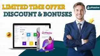 uPassive - Low One-Time Offer. Grab Now With Launch Exclusive Bonuses
