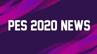 PES 2020 News #30 Gamescom Recap In Depth Mobile News