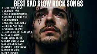 HEAVEN &ndash; SOUL EMOTIONAL SAD SLOW ROCK SONGS | BEST ROCK BALLAD | THE BEST PLAYLIST