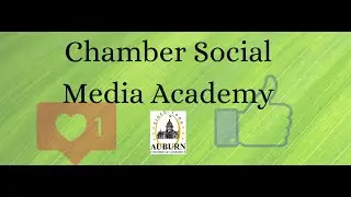 Auburn Chamber of Commerce Social Media Academy