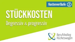 Stückkosten einfach erklärt | Fixkostendegression berechnen | Degressiver & progressiver Verlauf