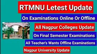 Nagpur University Letest Update On Final Semester Examinations/Summer Exam Offline Mode/Offline Exam