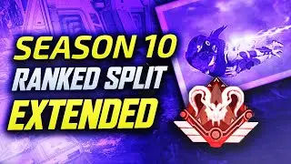 Season 10 Ranked SPLIT EXTENDED - Apex Legends News