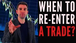 WHEN TO RE-ENTER A TRADE! ☝️