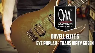 Mayones Duvell Elite 6 | The Trans Dirty Green one!