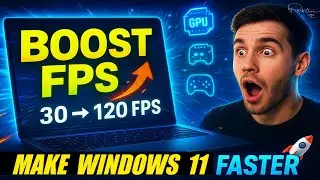 How to Boost FPS & Speed in Windows 11 | Gaming Performance Guide