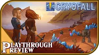 FIRST LOOK - CryoFall -FROM Stone to STEEL - SciFy Colony Simulator.