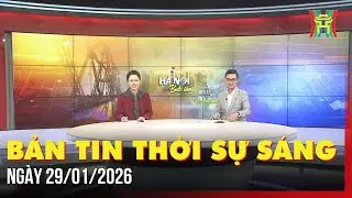 Thời sự Hà Nội sáng 29/01/2026: Ra mắt Không gian Di sản Tư liệu Thế giới của Việt Nam,...