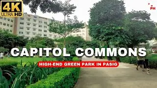 [4K] A Taste of SERENITY | Capitol Commons Walking Tour 2023 | Pasig, Philippines