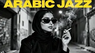 👉 Arabian Nights 🌙 | Female Vocal Arabic Jazz Fusion | ليالي الشرق