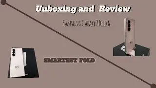 Samsung Galaxy Z Fold 6 Unboxing and Review |Best folding phone