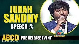 Judah Sandhy Speech @ABCD Movie Pre Release Event | Allu Sirish | Rukshar Dhillon | NTV
