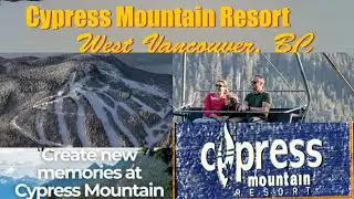 Different views of cypress mountain in Canada||Cypress mountain outlook Vancouver 