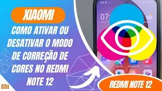 Como ativar ou desativar o modo de corre&ccedil;&atilde;o de cores no Redmi Note 12 - Passo a passo