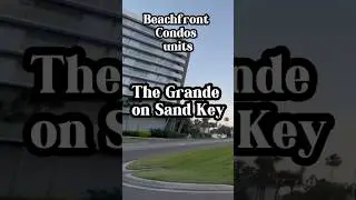 The Grande on Sand Key. Beachfront Condos units Clearwater Beach Florida #condos #beachfront #shorts