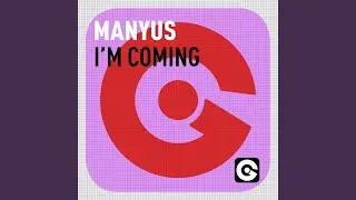 I'm Coming (Extended Mix)