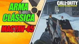 CoD IW: GAMEPLAY DE MACTAV-45! - ARMAS CL&Aacute;SSICAS (COD INFINITY WARFARE)