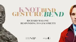 Richard Malone: Knot Bind Gesture Bend