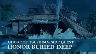 Ghost of Tsushima - Side Quest Walkthrough - Honor Buried Deep