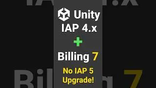 Unity IAP 4.x Gets Billing Library 7 Support! No IAP 5 Needed! 