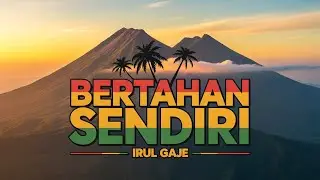 Bertahan Sendiri – Irul Gaje | Reggae Terbaru 2026 | Jamaica Vibes
