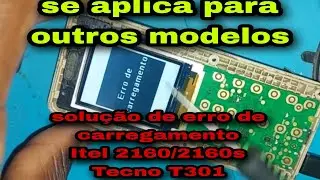 Error de carregamento Itel 2160/2160s tecno T301
