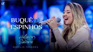 Mar&iacute;lia Tavares -  Buqu&ecirc; de Espinhos - Hist&oacute;rias Sinceras