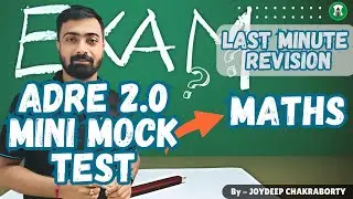MOCK TEST QUESTIONS FOR ADRE 2.0 | MATHS I IJOYDEEP CHAKRABORTY | SHARPNER-SILCHAR