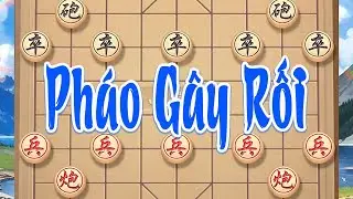 Pháo Gây Rối: Pháo đánh lệch trục, phá nhịp quen thuộc khiến đối thủ rối loạn ngay từ những nước đầu
