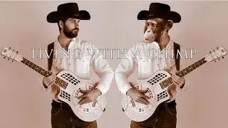 Blues Willis - Living With a Chimp (original song)