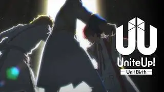 TVアニメ第2期『UniteUp! -Uni:Birth-』 PV第2弾 ｜ 2025年1月11日(土)23:30より放送！