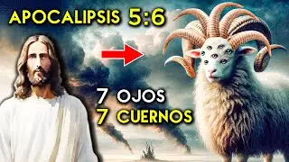 The Lamb of Revelation 5:6 | 7 Eyes and 7 Horns
