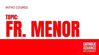 Introductory Course - Session 1 - Fr. Menor and the origins of PES