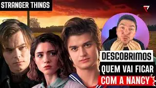 Stranger Things 5 - Quem fica com a Nancy no final: Steve ou Jonathan?