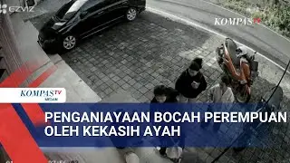 Bocah Perempuan di Bali Terekam CCTV Dianiaya Pacar Sang Ayah