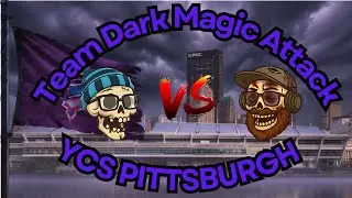 YCS PITT ft. Team Dark Magic Attack crew