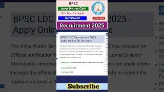 BPSC Lower Division Clerk Recruitment 2025 #governmentjobs #bpsc
