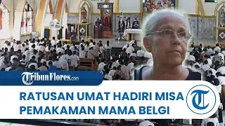 Umat Lintas Agama Hadiri Misa Pemakaman Mama Belgi, Misa Dipimpin Uskup Maumere